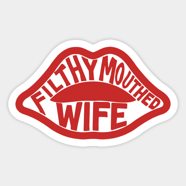 Filthy Mouthed Wife Sticker by Portals